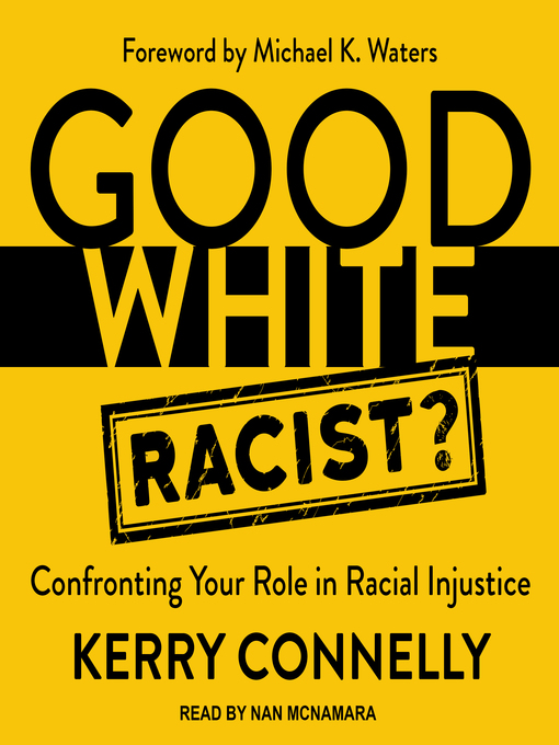 Title details for Good White Racist? by Kerry Connelly - Available